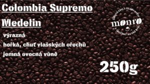 COLOMBIA SUPREMO MEDELIN ZRNKOVÁ 250g